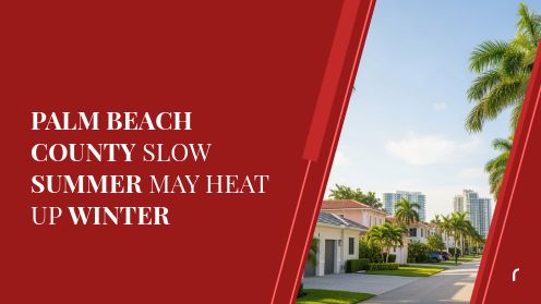 Palm Beach County Slow Summer May Heat up Winter | Insights, Tips & Guidance You Can Trust palm beach home sales share.jpg